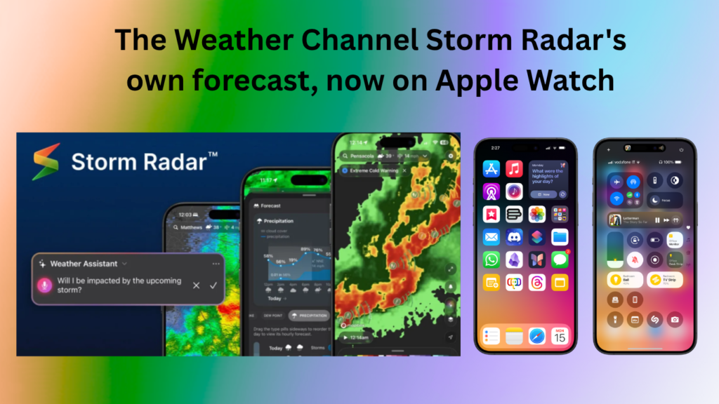 The Weather Channel Storm Radar's -own forecast, now on Apple Watch